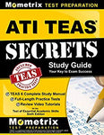 ATI TEAS Secrets Study Guide: TEAS 6 Complete Study Manual, Full-Length Practice Tests, Review Video Tutorials for the Test of Essential Academic Skills, Sixth Edition